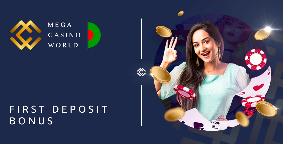 First Deposit Bonus at MCW Bangladesh - For Slots and Table Games