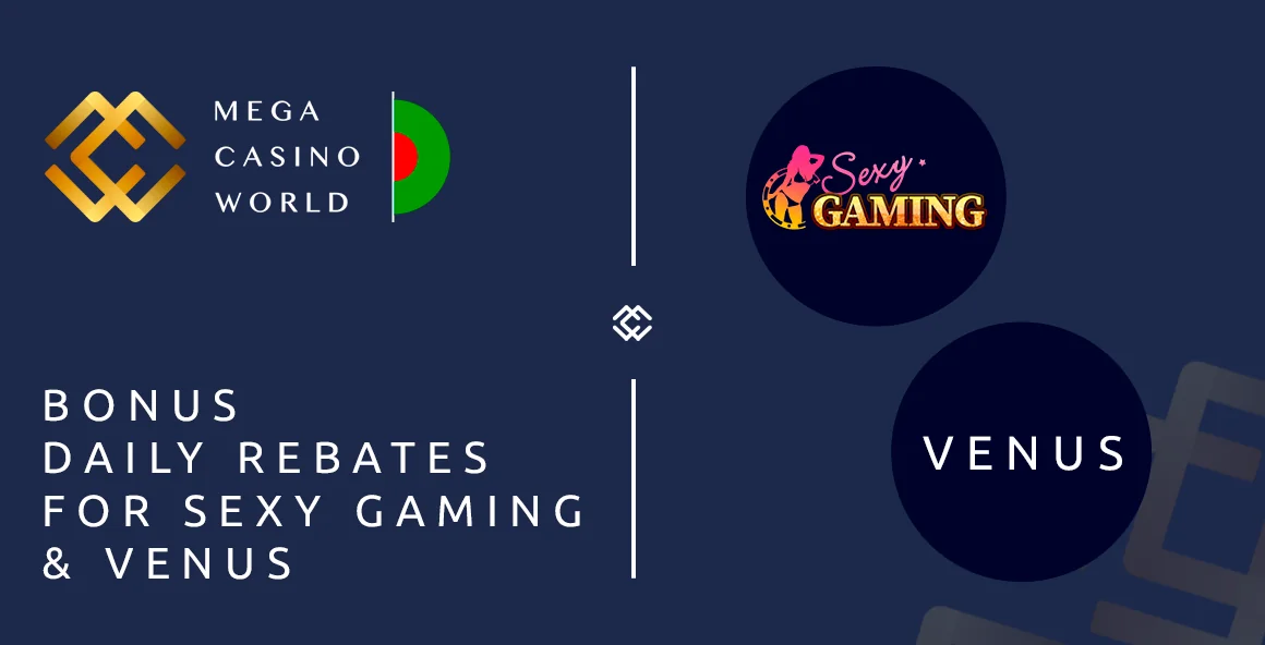 MCW Daily Rebate Bonus Requirements for Sexy Gaming and Venus Games